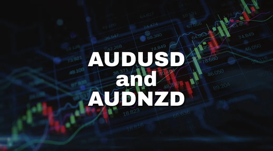 AUD/USD и AUD/NZD: AUD/USD продолжает расти и сегодня